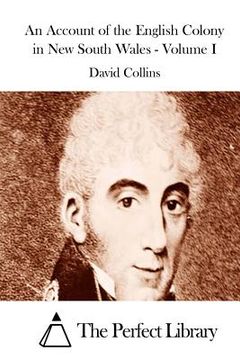 portada An Account of the English Colony in New South Wales - Volume I (en Inglés)