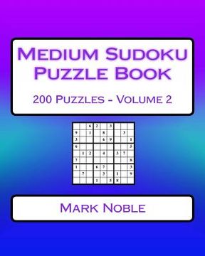 portada Medium Sudoku Puzzle Book Volume 2: Medium Sudoku Puzzles For Intermediate Players (en Inglés)