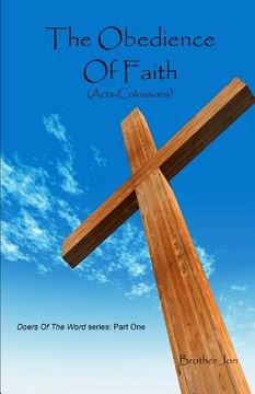 portada The Obedience Of Faith (Acts-Colossians) (in English)