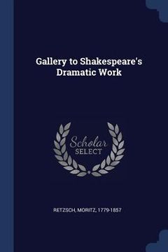 portada Gallery to Shakespeare's Dramatic Work (en Inglés)