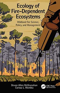 portada Ecology of Fire-Dependent Ecosystems: Wildland Fire Science, Policy, and Management