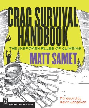 portada The Crag Survival Handbook: The Unspoken Rules of Climbing (en Inglés)
