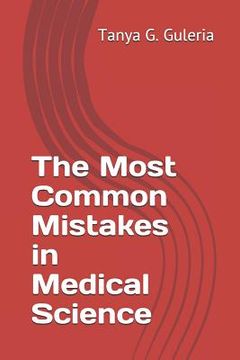 portada The Most Common Mistakes in Medical Science (en Inglés)