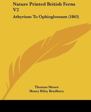 portada nature printed british ferns v2: athyrium to ophioglossum (1863) (in English)