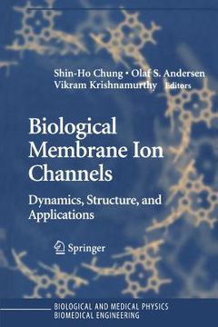 portada biological membrane ion channels: dynamics, structure, and applications (en Inglés)