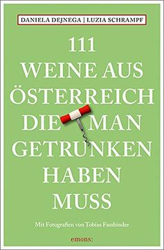 portada 111 Weine aus Österreich, die man Getrunken Haben Muss: Weinführer (en Alemán)