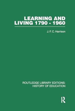 portada Learning and Living 1790-1960: A Study in the History of the English Adult Education Movement