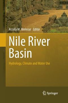 portada Nile River Basin: Hydrology, Climate and Water Use (en Inglés)