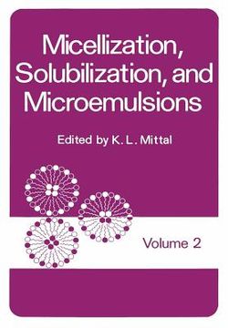 portada Micellization, Solubilization, and Microemulsions: Volume 2 (en Inglés)
