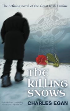 portada The Killing Snows: The Defining Novel of the Great Irish Famine (en Inglés)