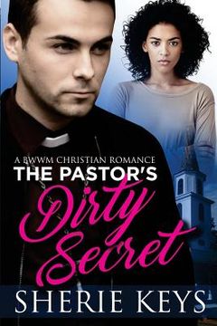 portada The Pastor's Dirty Secret (en Inglés)