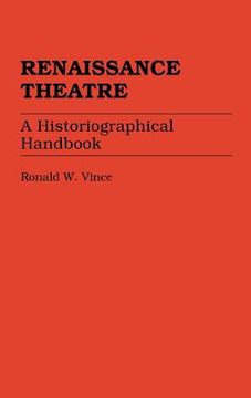 portada renaissance theatre: a historiographical handbook (in English)