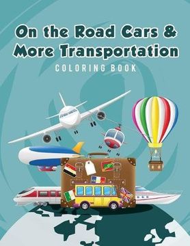 portada On the Road Cars & More Transportation Coloring Book