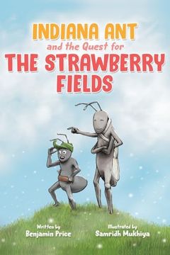 portada Indiana ant and the Quest for the Strawberry Fields (en Inglés)