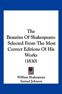 portada the beauties of shakespeare: selected from the most correct editions of his works (1830)