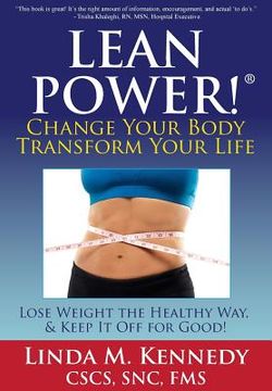 portada LEANPower: Change Your Body, Transform Your Life: Lose Weight the Healthy Way, and Keep It Off for Good! (en Inglés)