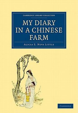 portada My Diary in a Chinese Farm (Cambridge Library Collection - Travel and Exploration in Asia) (en Inglés)