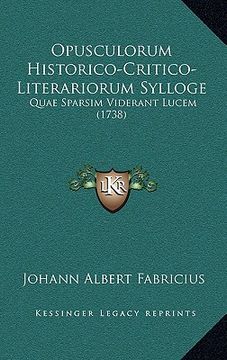 portada Opusculorum Historico-Critico-Literariorum Sylloge: Quae Sparsim Viderant Lucem (1738) (en Latin)