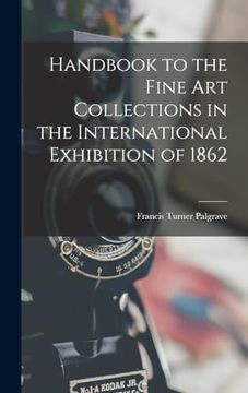 portada Handbook to the Fine art Collections in the International Exhibition of 1862 (in English)