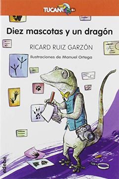 portada Diez Mascotas y un Dragón (in Spanish)