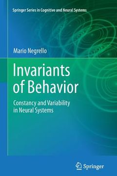 portada Invariants of Behavior: Constancy and Variability in Neural Systems (in English)