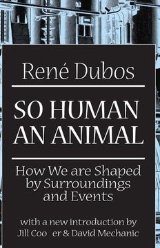 portada So Human an Animal: How We Are Shaped by Surroundings and Events (en Inglés)