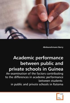 portada Academic performance between public and private schools in Guinea: An examination of the factors contributing to the differences in academic ... in public and private schools in Ratoma