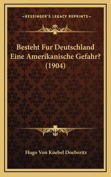 portada Besteht Fur Deutschland Eine Amerikanische Gefahr? (1904) (in German)