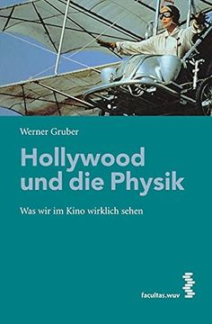 portada Hollywood und die Physik: Was wir im Kino Wirklich Sehen (en Alemán)