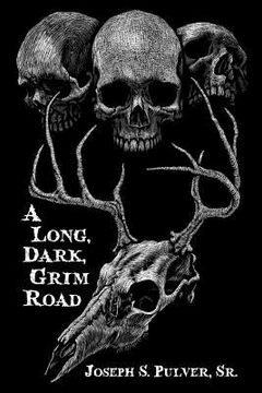 portada A Long, Dark, Grim Road (en Inglés)