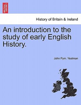 portada an introduction to the study of early english history. (en Inglés)