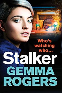 portada Stalker: A Gritty Thriller That Will Have you Hooked (en Inglés)