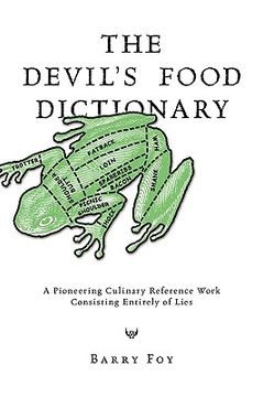 portada the devil's food dictionary: a pioneering culinary reference work consisting entirely of lies (en Inglés)