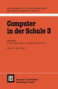 portada Computer in der Schule 3: Materialien für den Mathematik-Und Informatikunterricht (en Alemán)