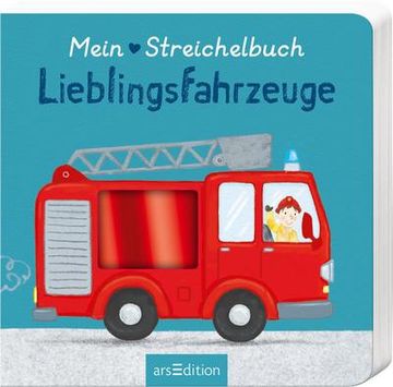 portada Mein Liebstes Streichelbuch Lieblingsfahrzeuge: Ein Erstes Wörterbuch mit Fühlelementen für Kinder ab 12 Monaten (in German)