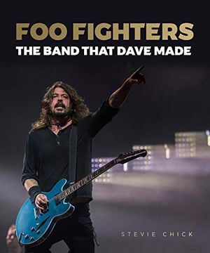 portada Foo Fighters: The Band That Dave Made 