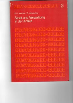 portada K. F. Warner / b. Januschke: Staat und Verwaltung in der Antike. (en Alemán)