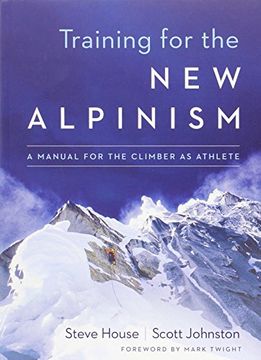 portada Training for the New Alpinism: A Manual for the Climber as Athlete (en Inglés)
