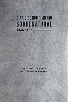portada Diario de Rompimiento Sobrenatural (Spanish Language Edition, Supernatural Breakthrough Journal (Spanish)) (in Spanish)