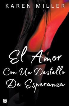 portada El amor con un destello de esperanza (in Spanish)