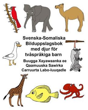portada Svenska-Somaliska Bilduppslagsbok med djur för tvåspråkiga barn Buugga Xayawaanka ee Qaamuuska Sawirka Carruurta Labo-luuqadle 