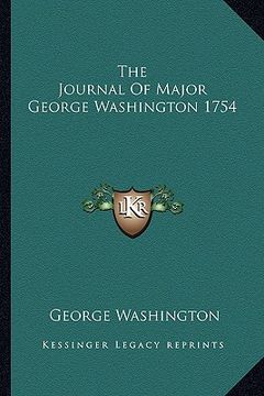portada the journal of major george washington 1754 (in English)
