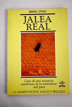 portada Jalea Real Sustancia Asombrosa en Alimentacion, Salud y Belleza