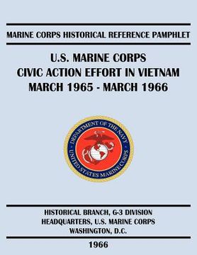 portada u.s. marine corps civic action effort in vietnam march 1965 - march 1966 (en Inglés)