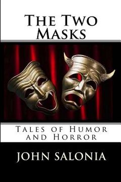 portada The Two Masks: Tales of Horror and Humor (in English)