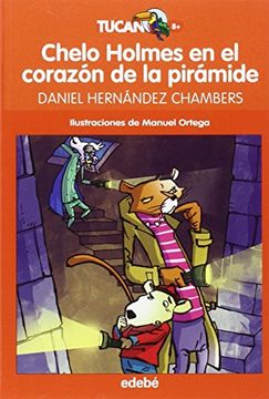 CHELO HOLMES EN EL CORAZÓN DE LA PIRÁMIDE (En papel)