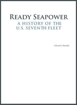 portada ready seapower: a history of the u.s. seventh fleet (en Inglés)