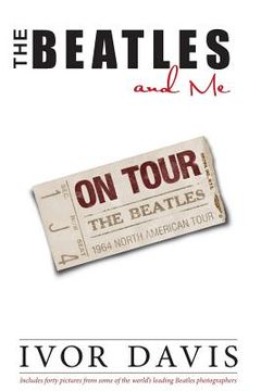 portada The Beatles and Me on Tour (en Inglés)