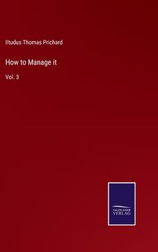 portada How to Manage it: Vol. 3 (en Inglés)