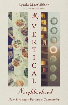 portada My Vertical Neighborhood: How Strangers Became a Community (in English)